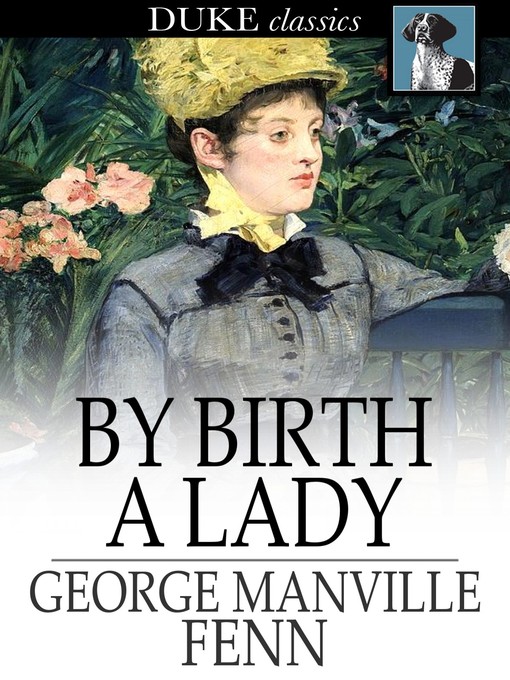 Title details for By Birth a Lady by George Manville Fenn - Available